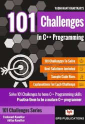 book 101 Challenges In C++ Programming: Solve 101 Challenges to sharpen C++ Programming skills