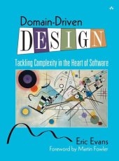 book Domain-Driven Design: Tackling Complexity in the Heart of Software