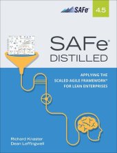 book SAFe 4.5 Distilled: Applying the Scaled Agile Framework for Lean Enterprises