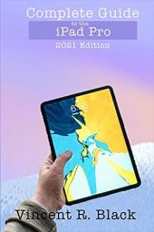 book Complete Guide to the iPad Pro: 2021 Edition