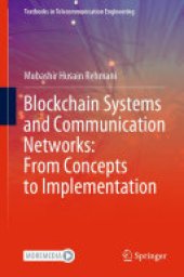 book Blockchain Systems and Communication Networks: From Concepts to Implementation