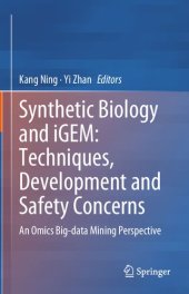 book Synthetic Biology and iGEM: Techniques, Development and Safety Concerns: An Omics Big-data Mining Perspective