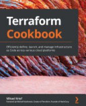 book Terraform Cookbook: Efficiently define, launch, and manage Infrastructure as Code across various cloud platforms