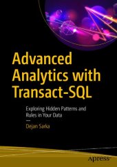 book Advanced Analytics with Transact-SQL: Exploring Hidden Patterns and Rules in Your Data