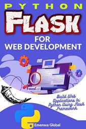 book Python Flask for Web Development: Build Web Applications In Python Using Flask Framework