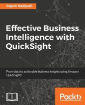 book Effective Business Intelligence with QuickSight