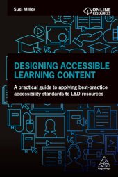 book Designing Accessible Learning Content: A Practical Guide to Applying best-practice Accessibility Standards to L&D Resources