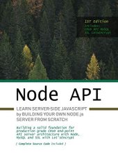 book Node.js API: Learn server-side JavaScript by building your own Node.js server from scratch