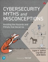 book Cybersecurity Myths and Misconceptions: Avoiding the Hazards and Pitfalls that Derail Us