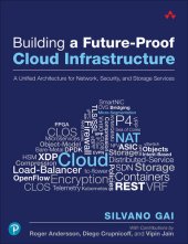 book Building a Future-proof Cloud Infrastructure: A Unified Architecture for Network, Security and Storage Services