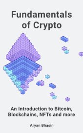 book Fundamentals of Crypto: An Introduction to Bitcoin, Blockchains, NFTs, and more