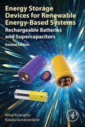 book Energy Storage Devices for Renewable Energy-Based Systems: Rechargeable Batteries and Supercapacitors