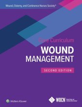 book Wound, Ostomy and Continence Nurses Society Core Curriculum: Wound Management