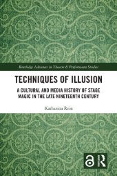 book Techniques of Illusion: A Cultural and Media History of Stage Magic in the Late Nineteenth Century