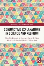 book Conjunctive Explanations in Science and Religion