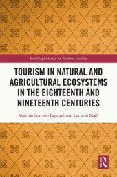 book Tourism in Natural and Agricultural Ecosystems in the Eighteenth and Nineteenth Centuries