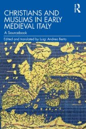 book Christians and Muslims in Early Medieval Italy: A Sourcebook