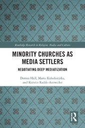 book Minority Churches as Media Settlers: Negotiating Deep Mediatization