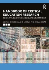 book Handbook of Critical Education Research: Qualitative, Quantitative, and Emerging Approaches