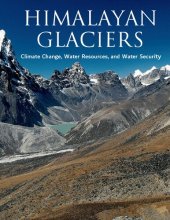 book Himalayan Glaciers: Climate Change, Water Resources, and Water Security