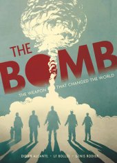 book The Bomb: The Weapon That Changed the World