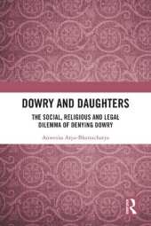 book Dowry and Daughters: The Social, Religious and Legal Dilemma of Denying Dowry