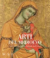 book Arti del Medioevo. Capolavori dalla Galleria Nazionale dell’Umbria