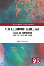 book New Economic Statecraft: China, the United States and the European Union