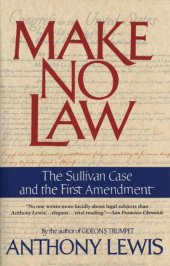 book Make No Law: The Sullivan Case and the First Amendment