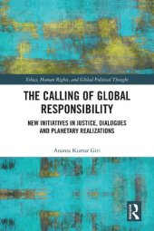 book The Calling of Global Responsibility: New Initiatives in Justice, Dialogues and Planetary Realizations