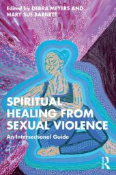 book Spiritual Healing from Sexual Violence: An Intersectional Guide