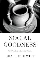 book Social Goodness: The Ontology of Social Norms