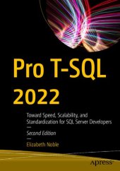 book Pro T-SQL 2022: Toward Speed, Scalability, and Standardization for SQL Server Developers