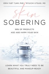 book Skin Sobering: 99% of Products Age and Harm Your Skin