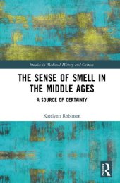 book The Sense of Smell in the Middle Ages: A Source of Certainty