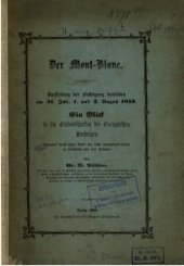 book Der Mont Blanc. Darstellung der Besteigung desselben am 31. Juli, 1. und 2. August 1859 : Ein Blick in die Eismassen der Europäischen Hochalpen