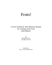 book Fruits!: A Healthy Cookbook with Delicious Recipes for Cooking with Fruits