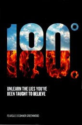 book 180-degrees: Unlearn the Lies you've been taught to believe