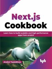 book Next.js Cookbook: Learn how to build scalable and high-performance apps from scratch (English Edition)