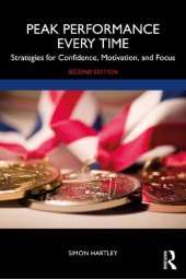 book Peak Performance Every Time: Strategies for Confidence, Motivation, and Focus