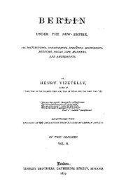 book Berlin under the new Empire, its institutions, inhabitants, industry, monuments, museums, social life, manners, and amusements