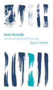 book Axel Honneth: Reconceiving Social Philosophy