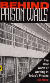 book Behind Prison Walls: The Real World of Working in Today's Prisons