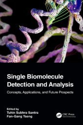 book Single Biomolecule Detection and Analysis: Concepts, Applications, and Future Prospects