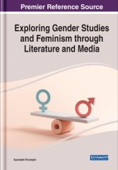 book Exploring Gender Studies and Feminism Through Literature and Media