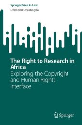 book The Right to Research in Africa: Exploring the Copyright and Human Rights Interface