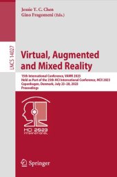 book Virtual, Augmented and Mixed Reality: 15th International Conference, VAMR 2023 Held as Part of the 25th HCI International Conference, HCII 2023 Copenhagen, Denmark, July 23–28, 2023 Proceedings