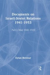 book Documents on Israeli-Soviet relations 1941-1953 (Part I: 1941-May 1949 / Part II: May 1949-1953)