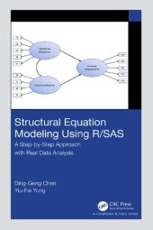 book Structural Equation Modeling Using R/SAS: A Step-by-Step Approach with Real Data Analysis