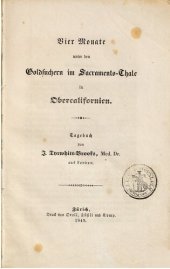 book Vier Monate unter den Goldsuchern im Sacramento-Tale in Oberkalifornien. Tagebuch von J. Tyrwhitt-Brooks aus London